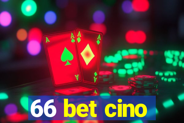 66 bet cino